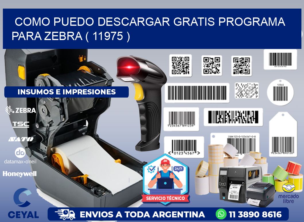 COMO PUEDO DESCARGAR GRATIS PROGRAMA PARA ZEBRA ( 11975 )