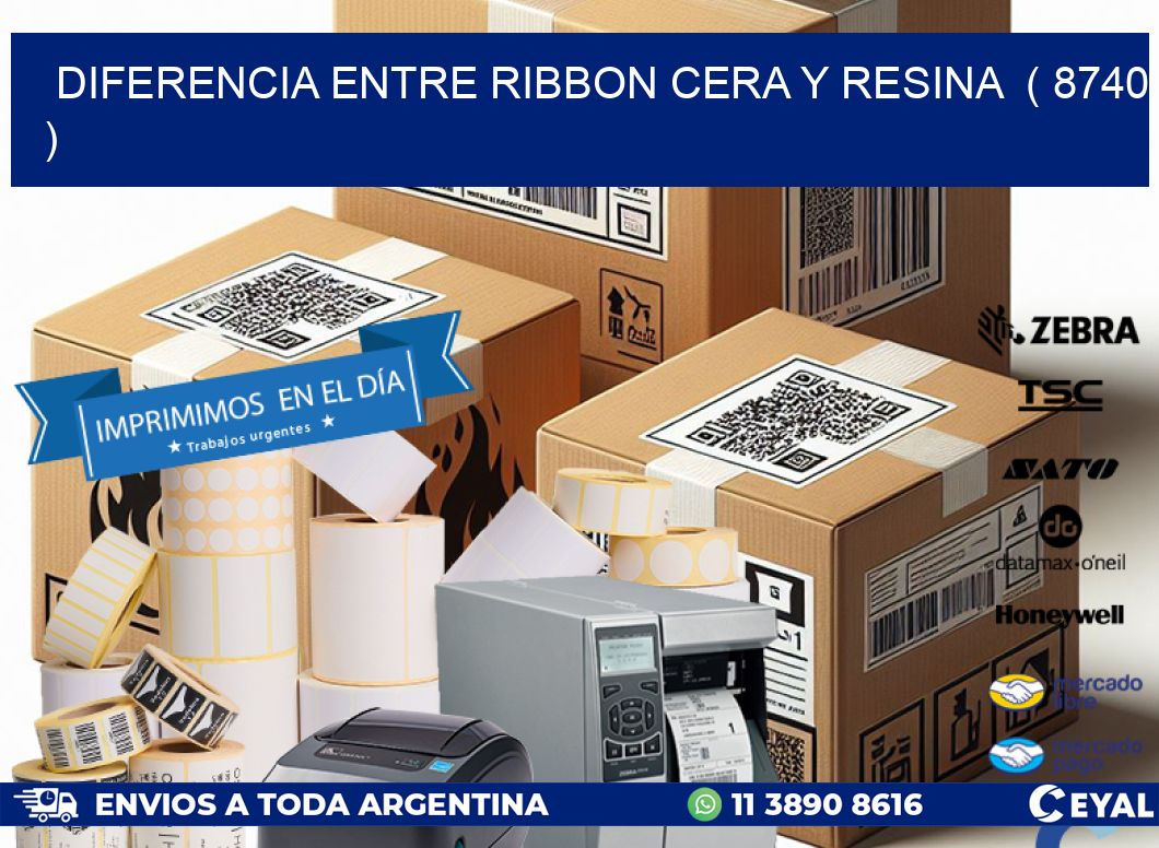 DIFERENCIA ENTRE RIBBON CERA Y RESINA  ( 8740 )