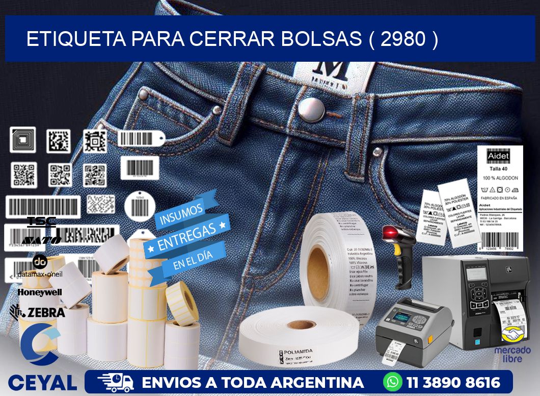 ETIQUETA PARA CERRAR BOLSAS ( 2980 )