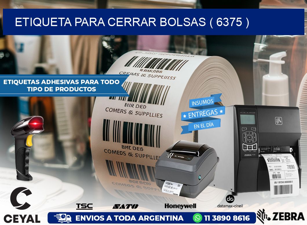 ETIQUETA PARA CERRAR BOLSAS ( 6375 )