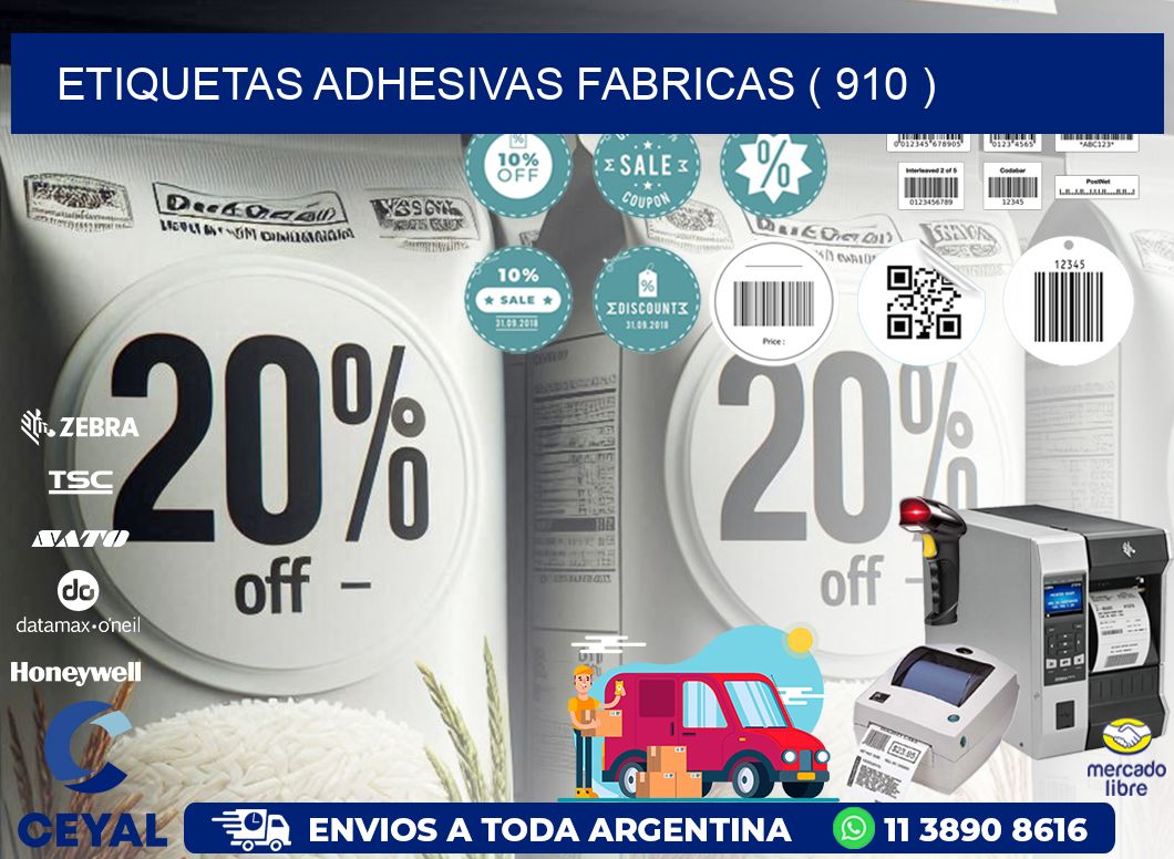 ETIQUETAS ADHESIVAS FABRICAS ( 910 )