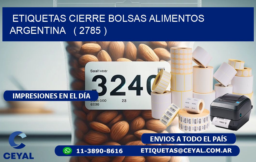 ETIQUETAS CIERRE BOLSAS ALIMENTOS ARGENTINA   ( 2785 )