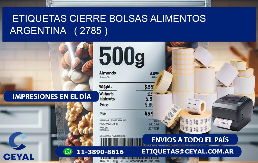 ETIQUETAS CIERRE BOLSAS ALIMENTOS ARGENTINA   ( 2785 )