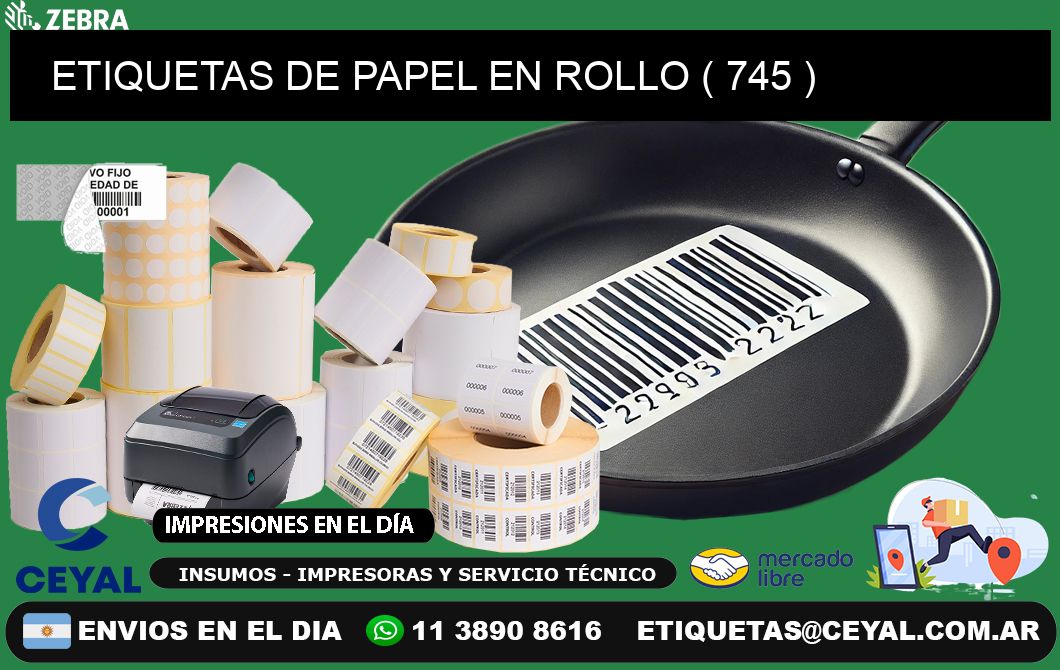 ETIQUETAS DE PAPEL EN ROLLO ( 745 )