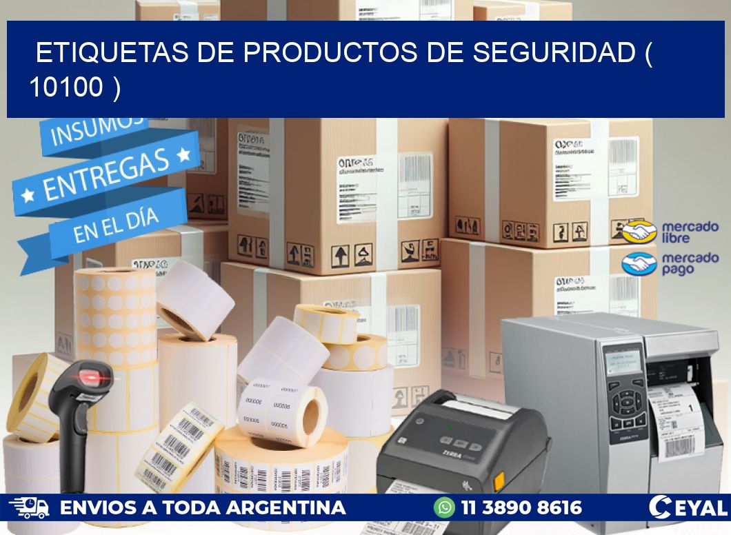 ETIQUETAS DE PRODUCTOS DE SEGURIDAD ( 10100 )