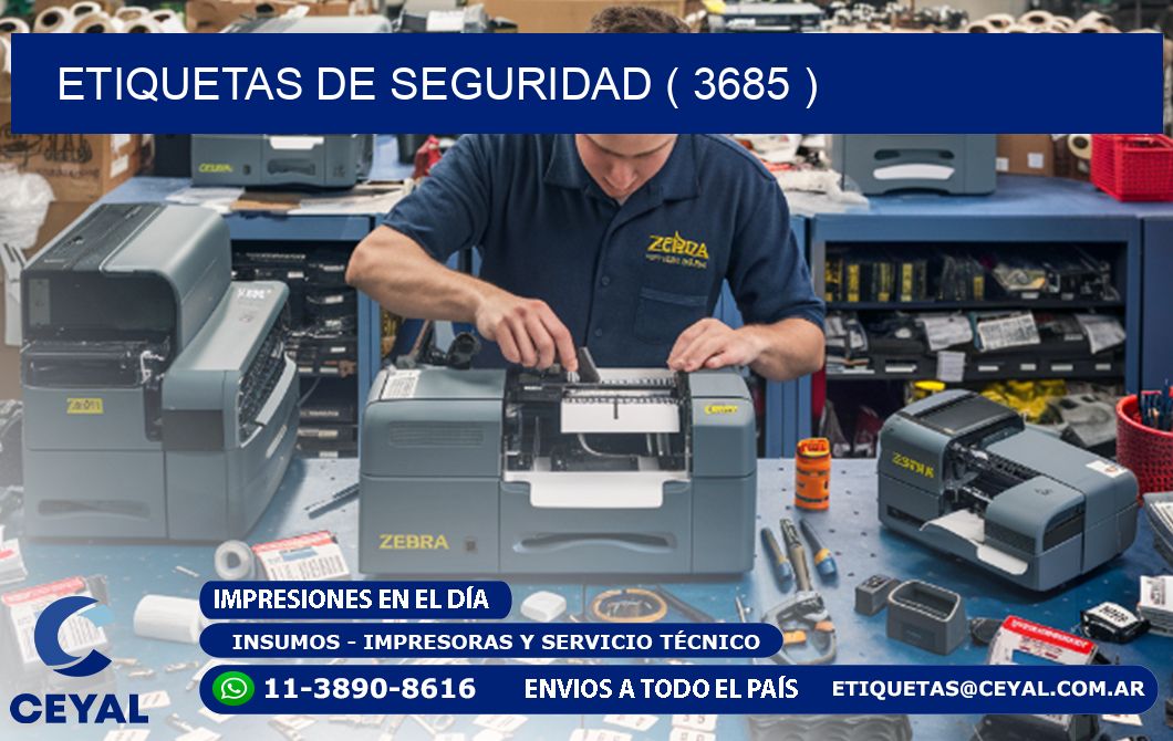ETIQUETAS DE SEGURIDAD ( 3685 )