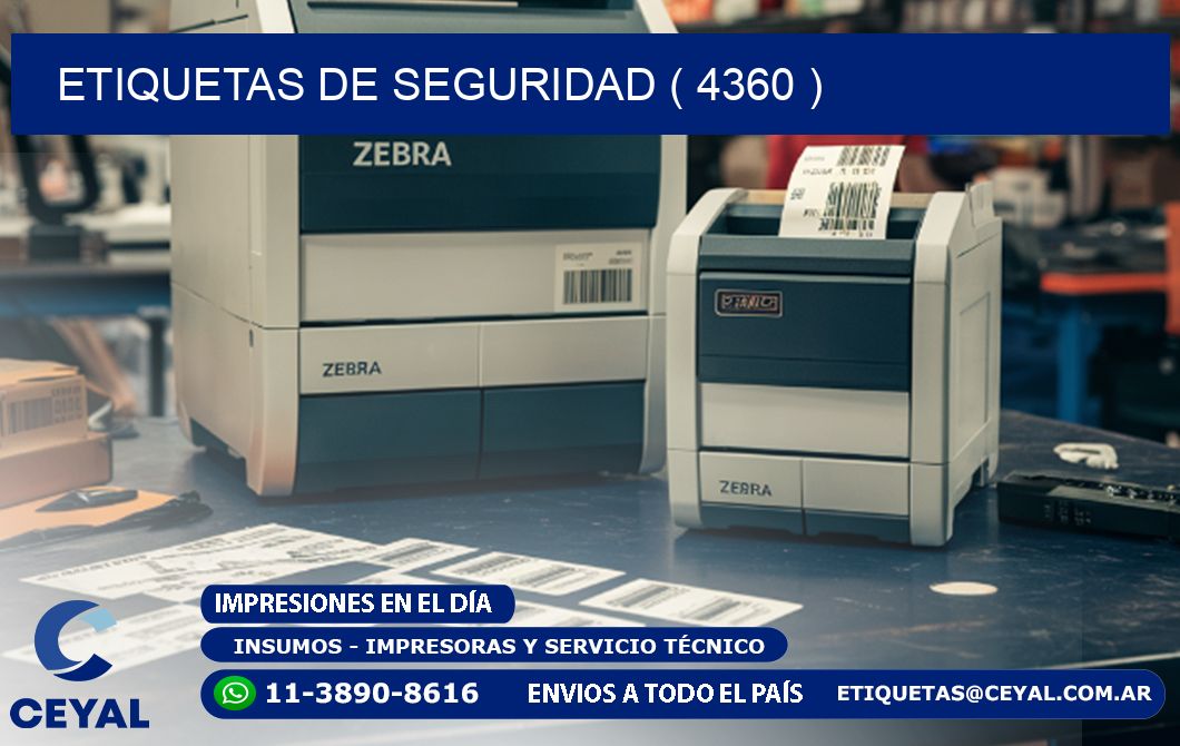 ETIQUETAS DE SEGURIDAD ( 4360 )
