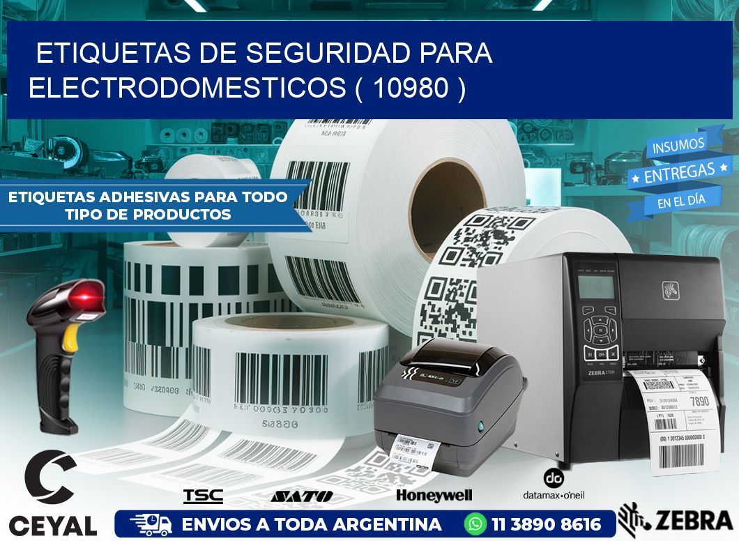 ETIQUETAS DE SEGURIDAD PARA ELECTRODOMESTICOS ( 10980 )