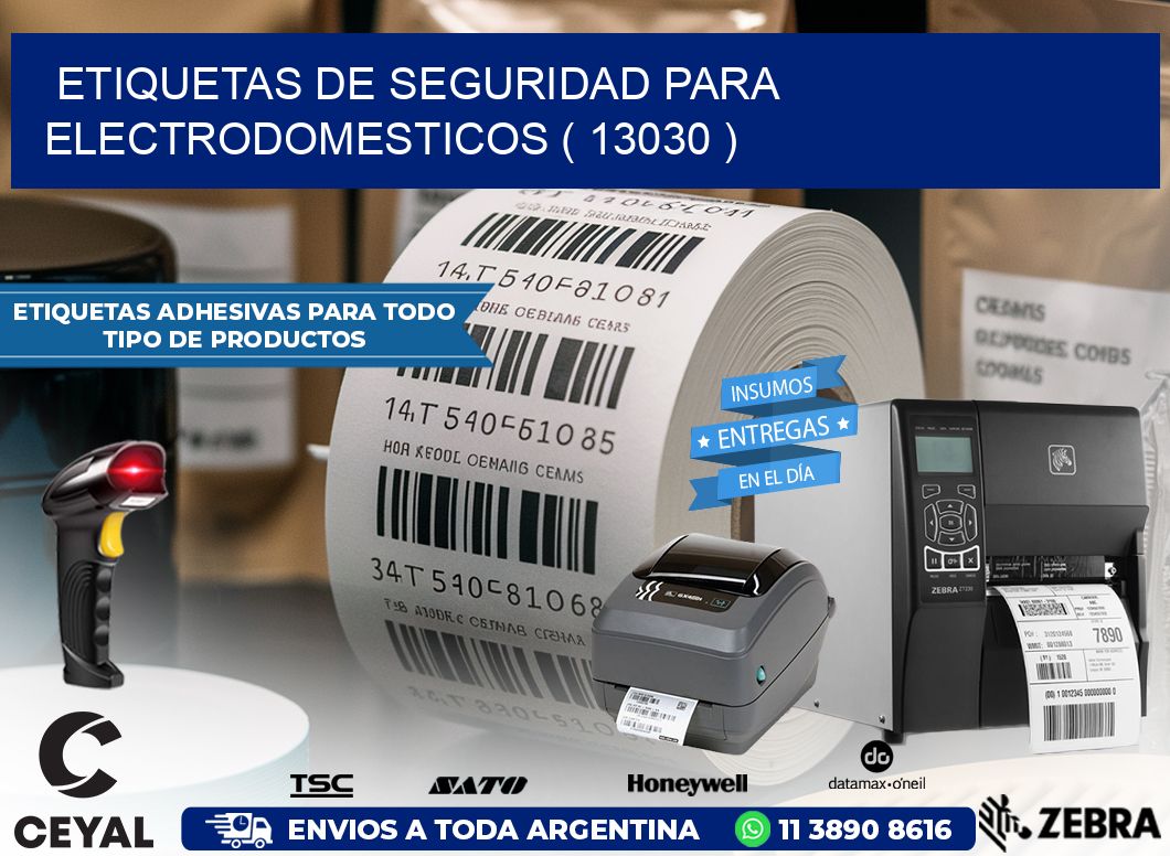 ETIQUETAS DE SEGURIDAD PARA ELECTRODOMESTICOS ( 13030 )