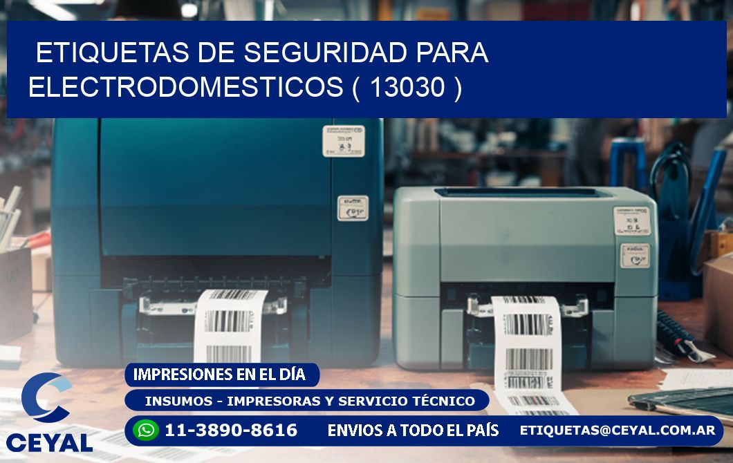 ETIQUETAS DE SEGURIDAD PARA ELECTRODOMESTICOS ( 13030 )
