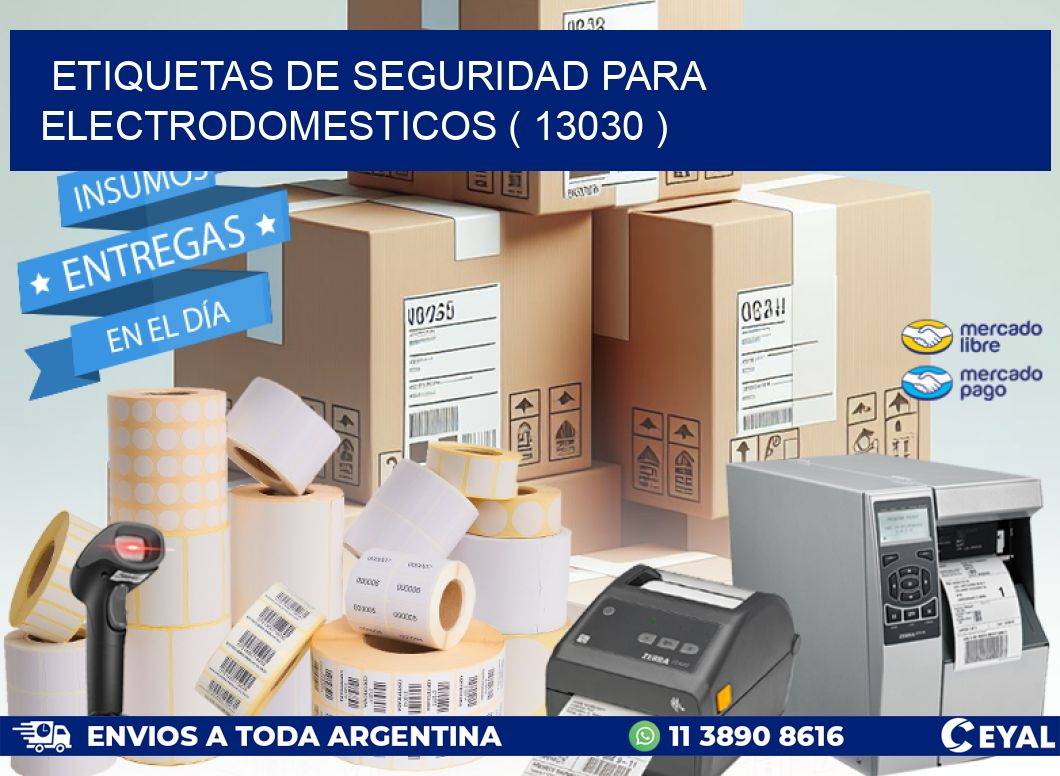 ETIQUETAS DE SEGURIDAD PARA ELECTRODOMESTICOS ( 13030 )