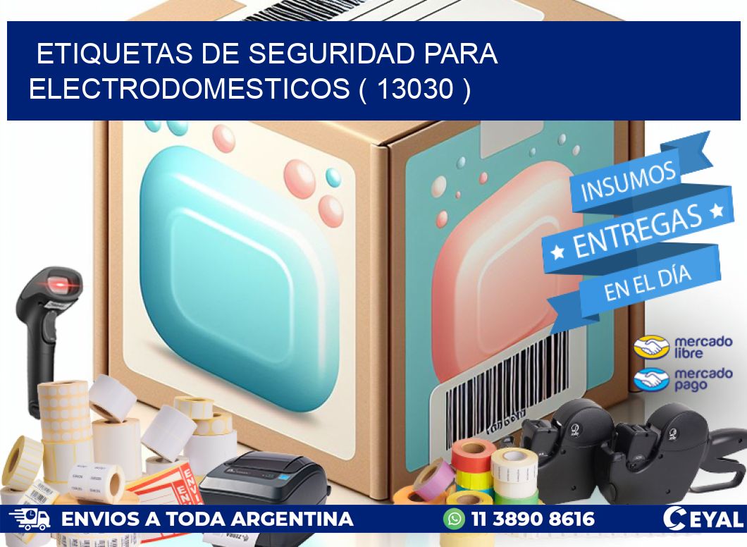 ETIQUETAS DE SEGURIDAD PARA ELECTRODOMESTICOS ( 13030 )
