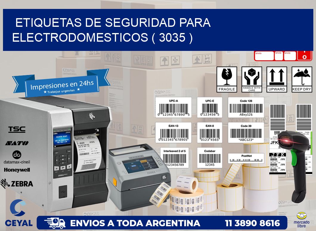 ETIQUETAS DE SEGURIDAD PARA ELECTRODOMESTICOS ( 3035 )