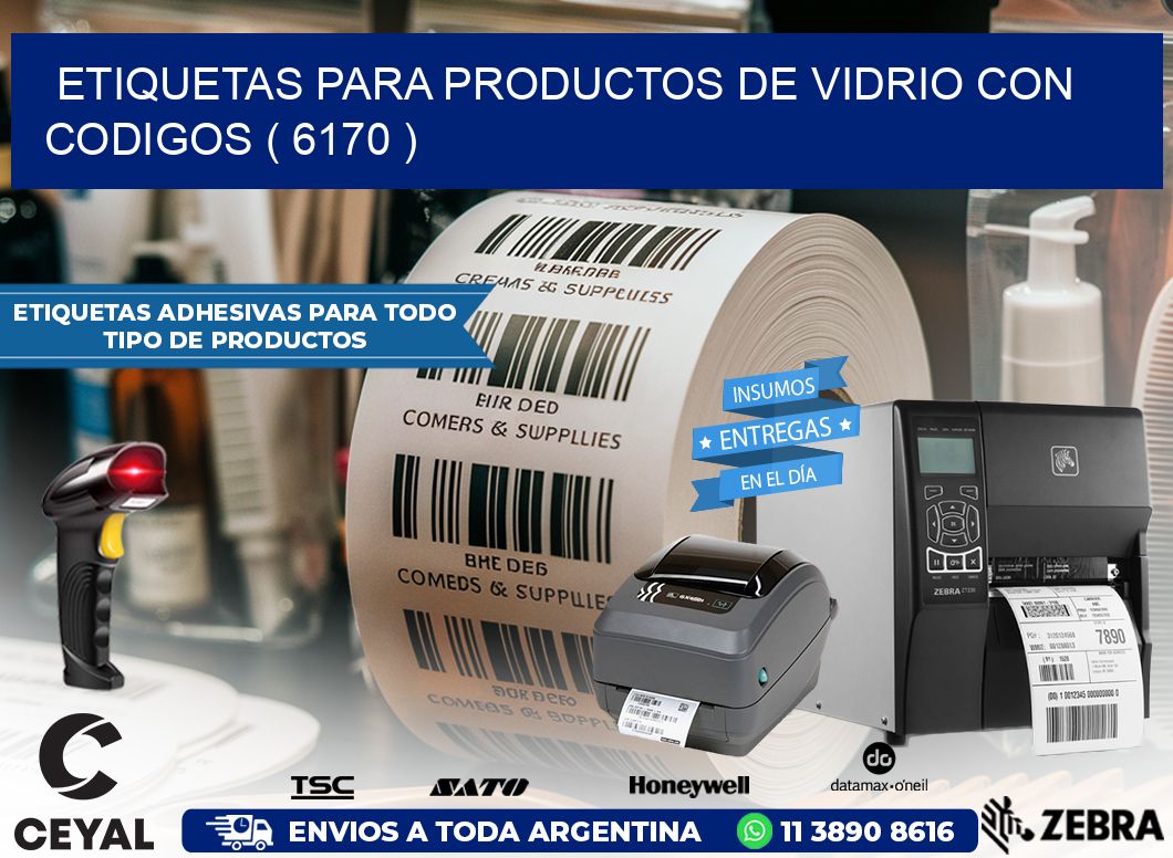 ETIQUETAS PARA PRODUCTOS DE VIDRIO CON CODIGOS ( 6170 )