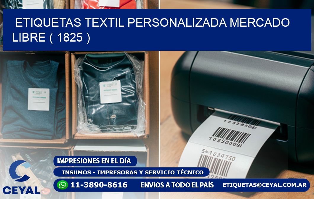 ETIQUETAS TEXTIL PERSONALIZADA MERCADO LIBRE ( 1825 )