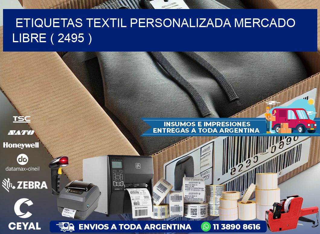 ETIQUETAS TEXTIL PERSONALIZADA MERCADO LIBRE ( 2495 )