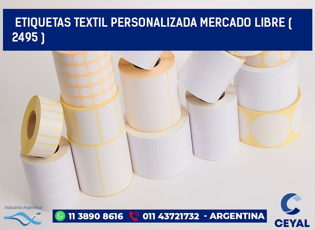 ETIQUETAS TEXTIL PERSONALIZADA MERCADO LIBRE ( 2495 )