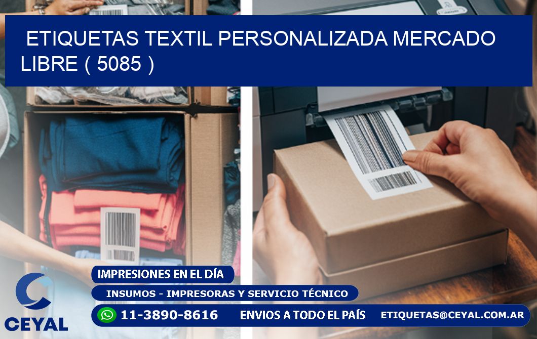 ETIQUETAS TEXTIL PERSONALIZADA MERCADO LIBRE ( 5085 )