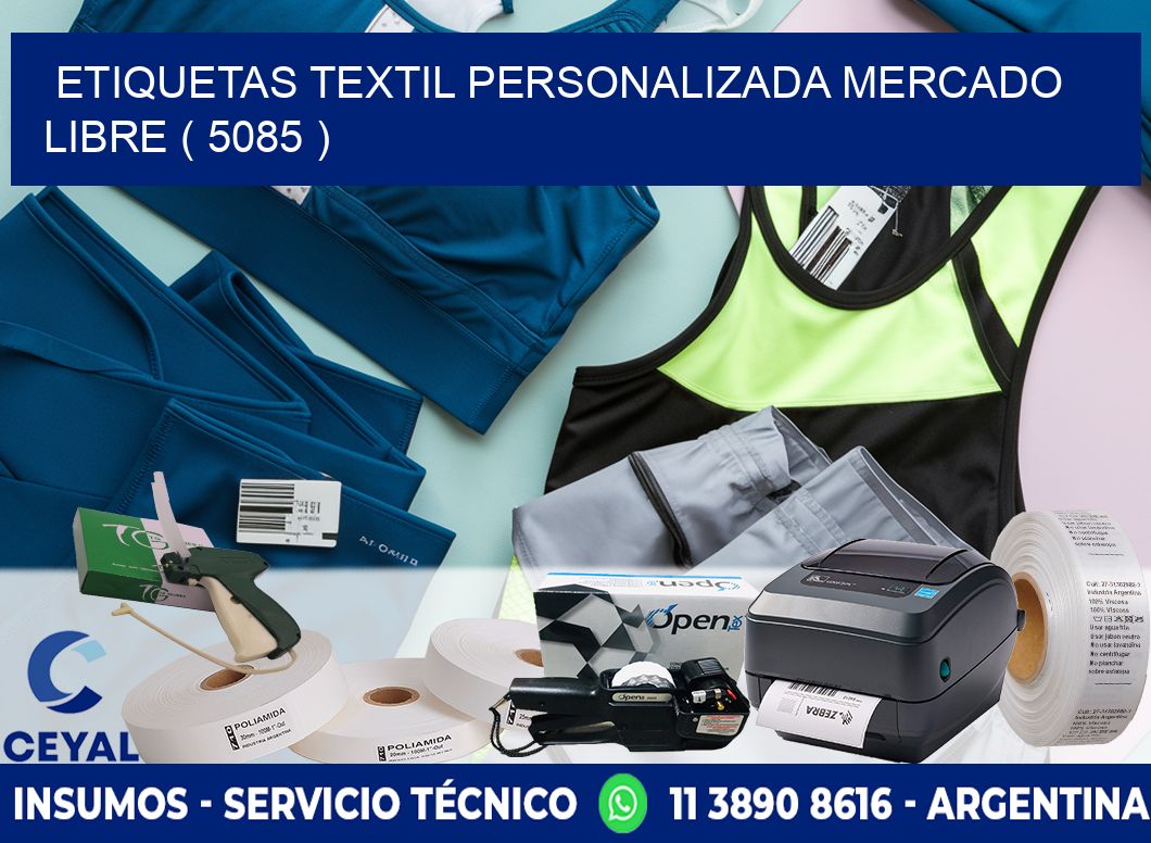 ETIQUETAS TEXTIL PERSONALIZADA MERCADO LIBRE ( 5085 )