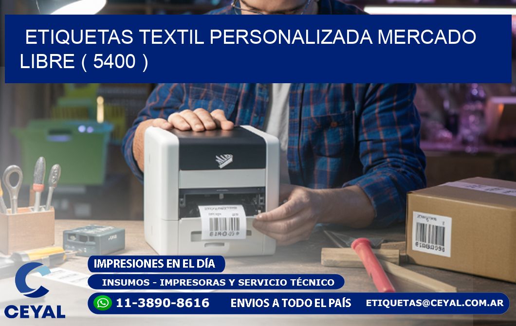 ETIQUETAS TEXTIL PERSONALIZADA MERCADO LIBRE ( 5400 )
