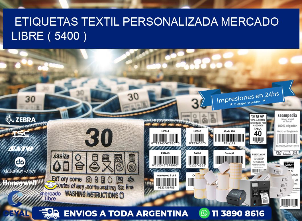 ETIQUETAS TEXTIL PERSONALIZADA MERCADO LIBRE ( 5400 )
