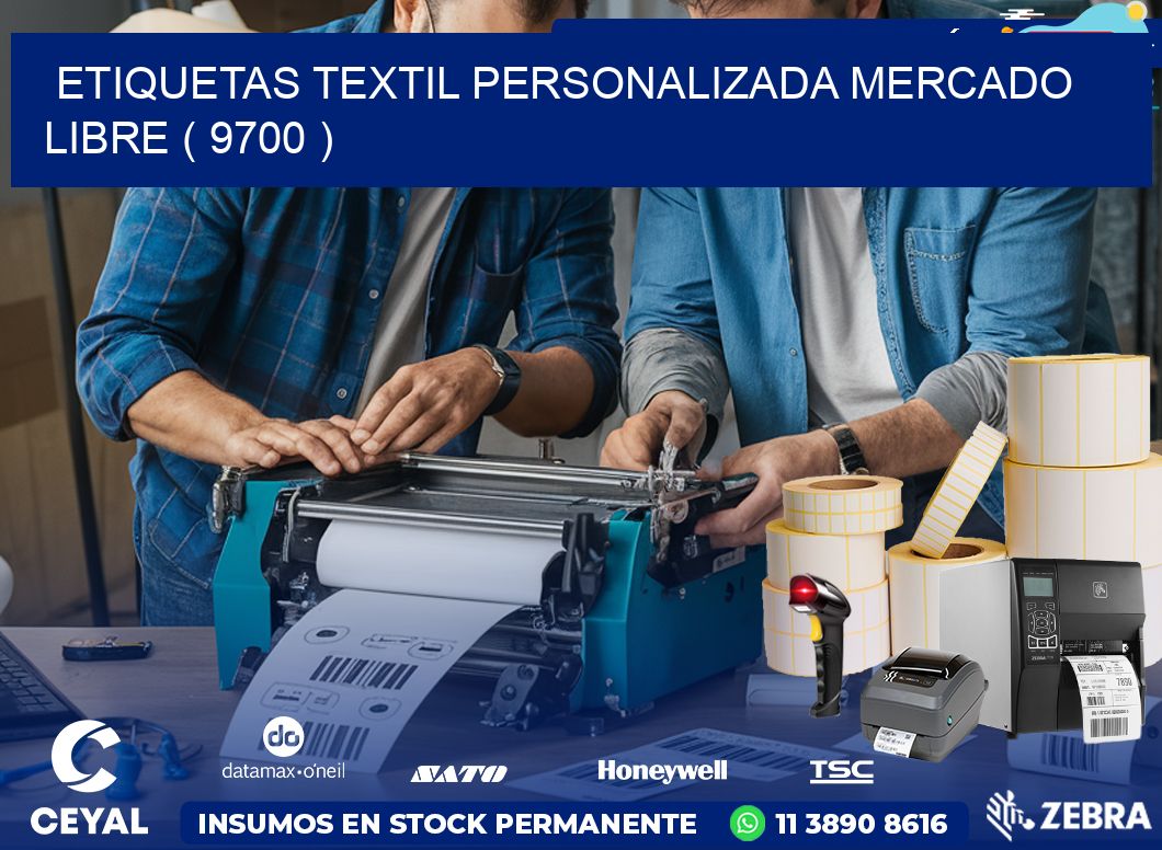 ETIQUETAS TEXTIL PERSONALIZADA MERCADO LIBRE ( 9700 )