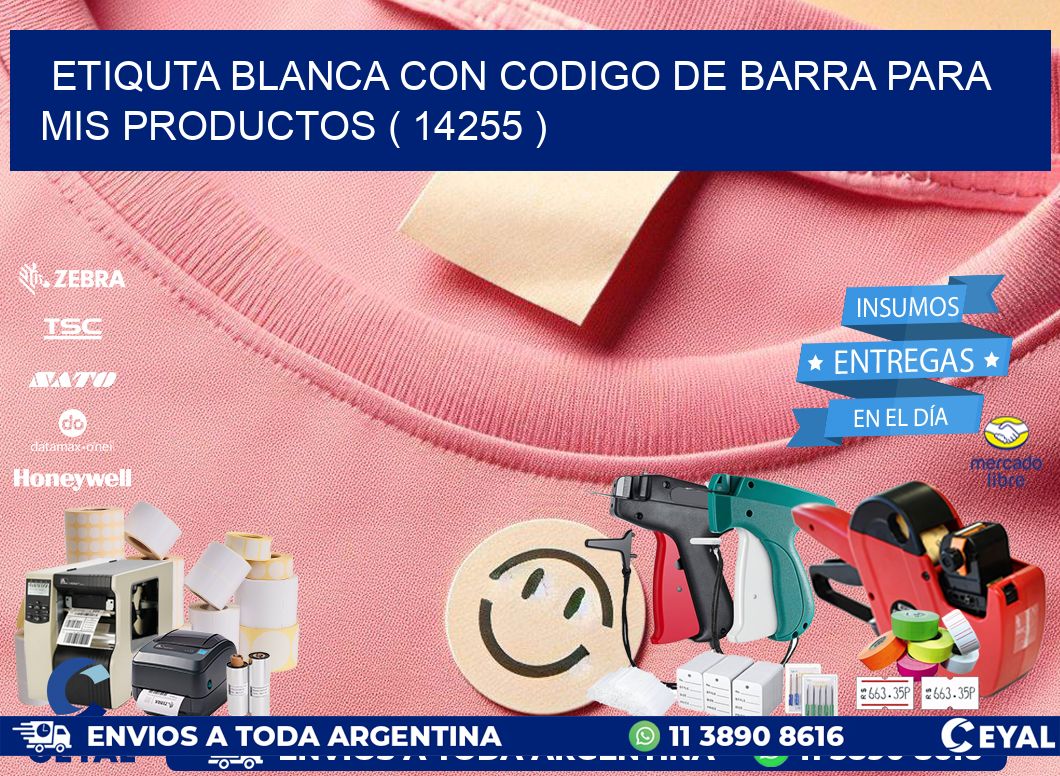 ETIQUTA BLANCA CON CODIGO DE BARRA PARA MIS PRODUCTOS ( 14255 )