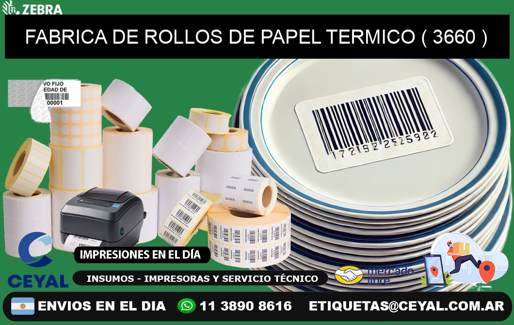 FABRICA DE ROLLOS DE PAPEL TERMICO ( 3660 )