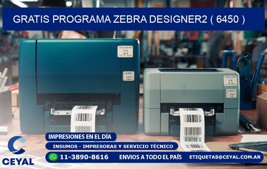 GRATIS PROGRAMA ZEBRA DESIGNER2 ( 6450 )