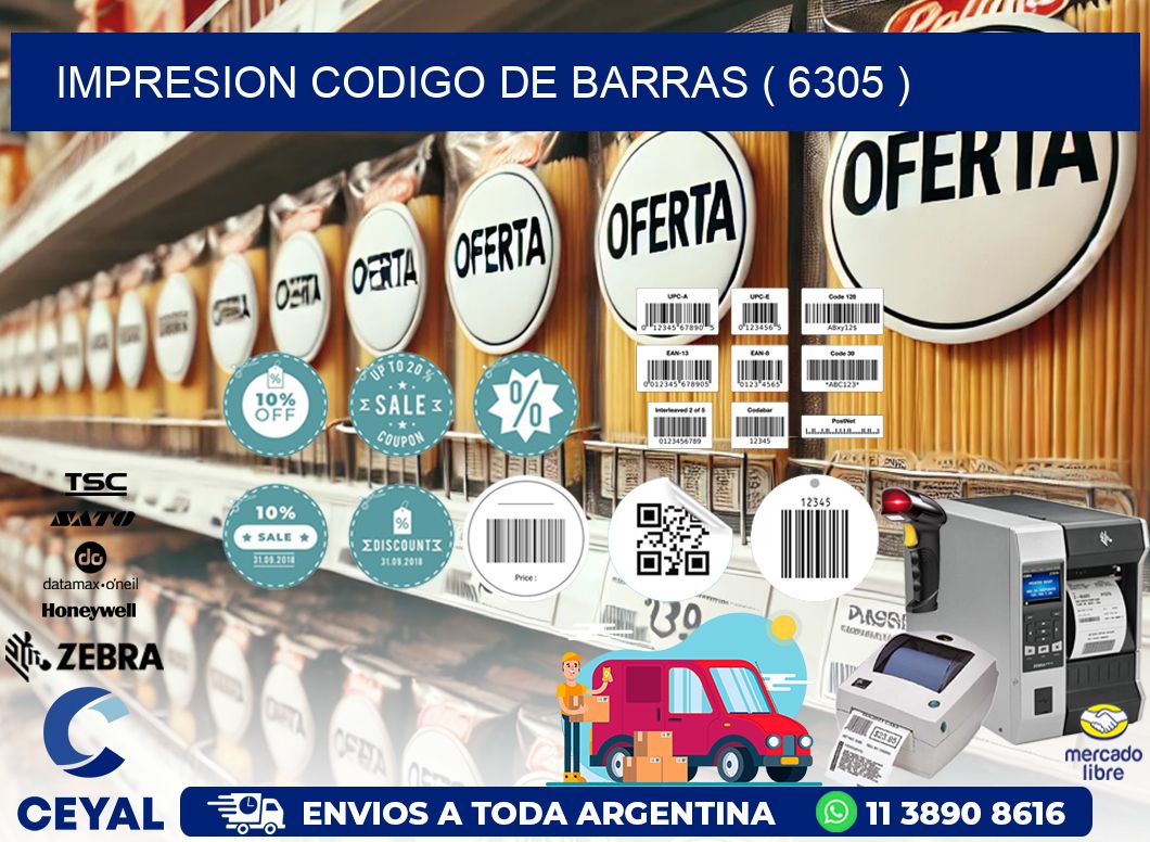 IMPRESION CODIGO DE BARRAS ( 6305 )