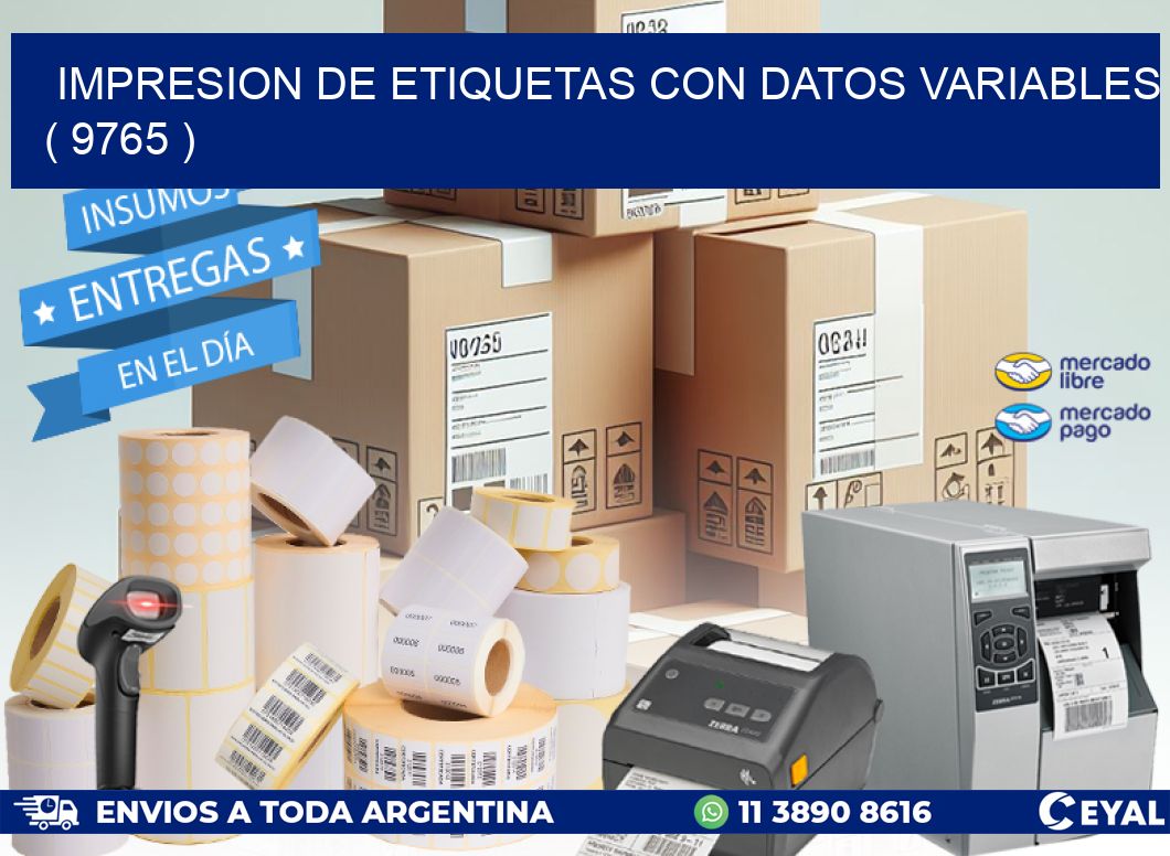 IMPRESION DE ETIQUETAS CON DATOS VARIABLES ( 9765 )