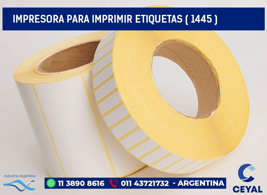 IMPRESORA PARA IMPRIMIR ETIQUETAS ( 1445 )