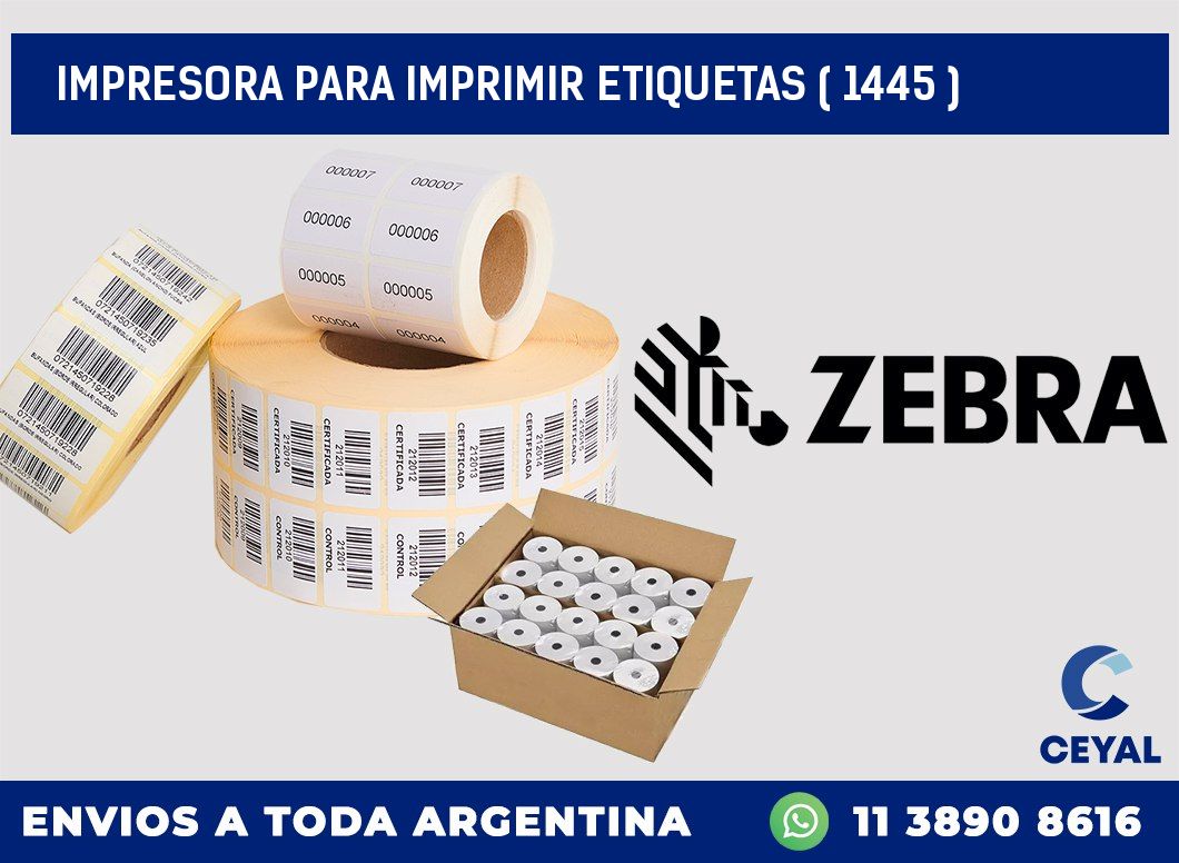 IMPRESORA PARA IMPRIMIR ETIQUETAS ( 1445 )