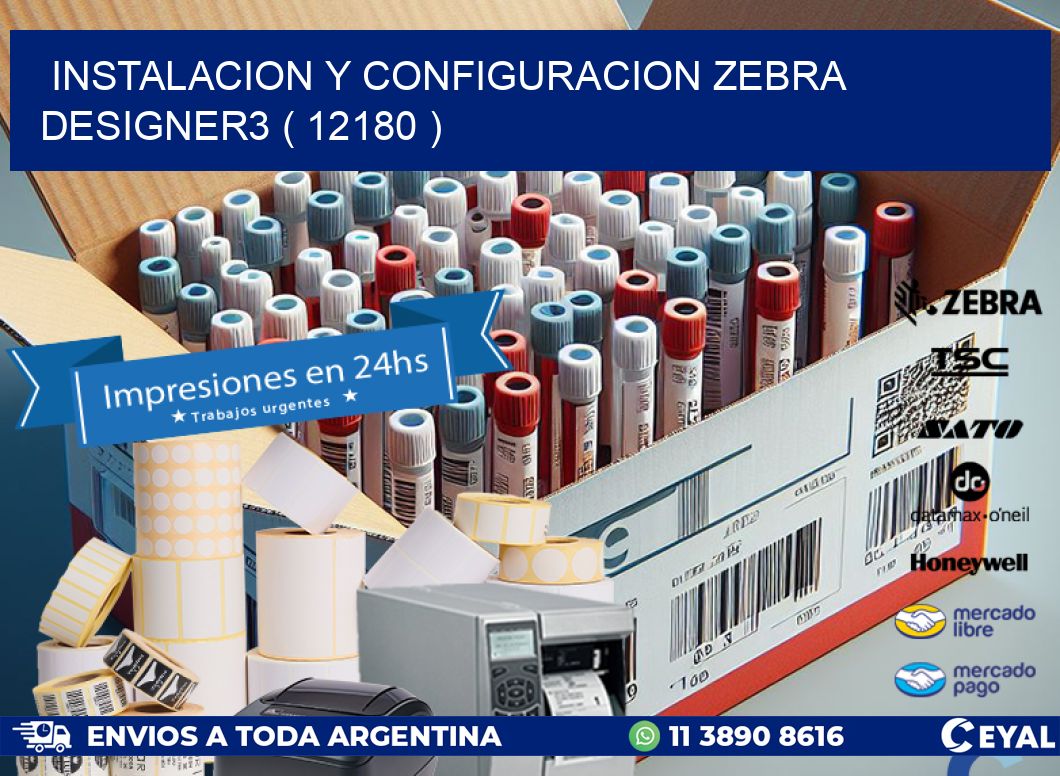 INSTALACION Y CONFIGURACION ZEBRA DESIGNER3 ( 12180 )
