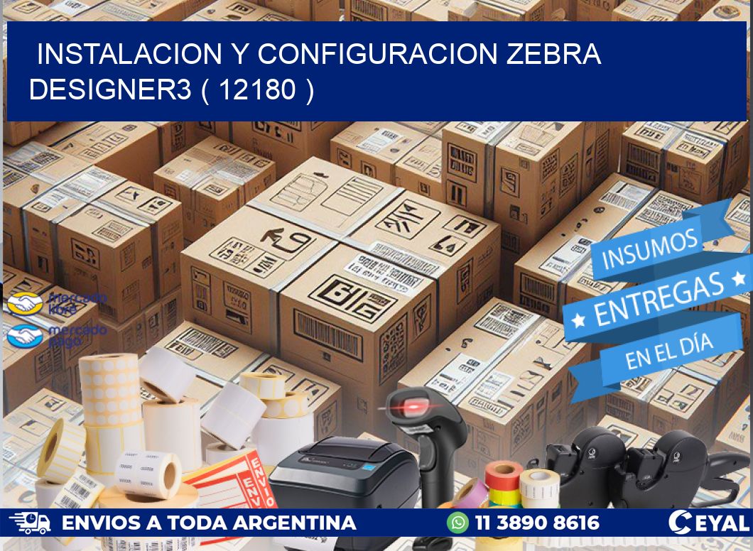 INSTALACION Y CONFIGURACION ZEBRA DESIGNER3 ( 12180 )
