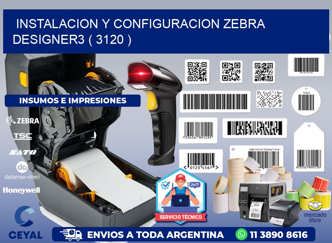 INSTALACION Y CONFIGURACION ZEBRA DESIGNER3 ( 3120 )