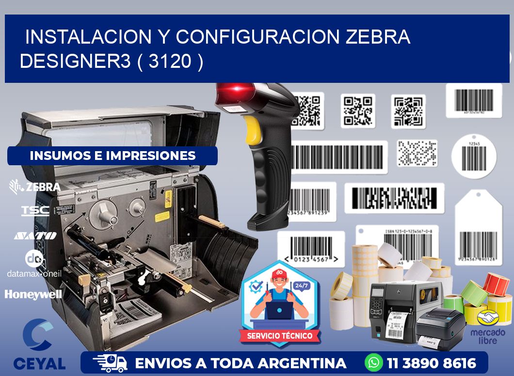 INSTALACION Y CONFIGURACION ZEBRA DESIGNER3 ( 3120 )