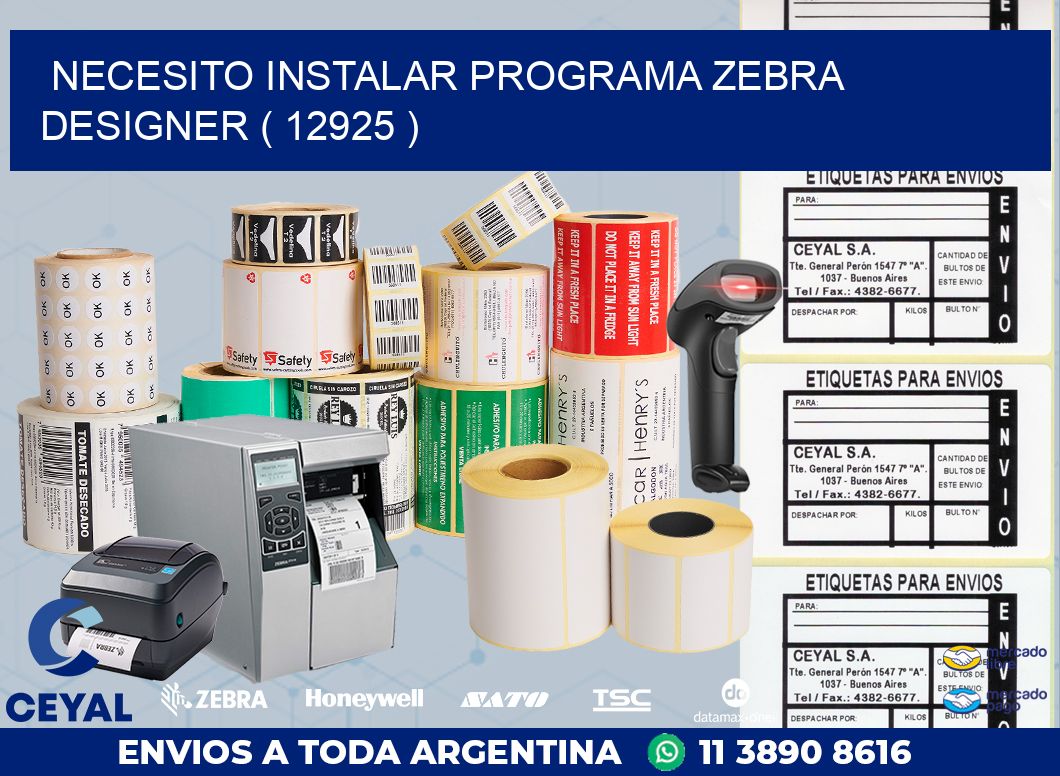 NECESITO INSTALAR PROGRAMA ZEBRA DESIGNER ( 12925 )