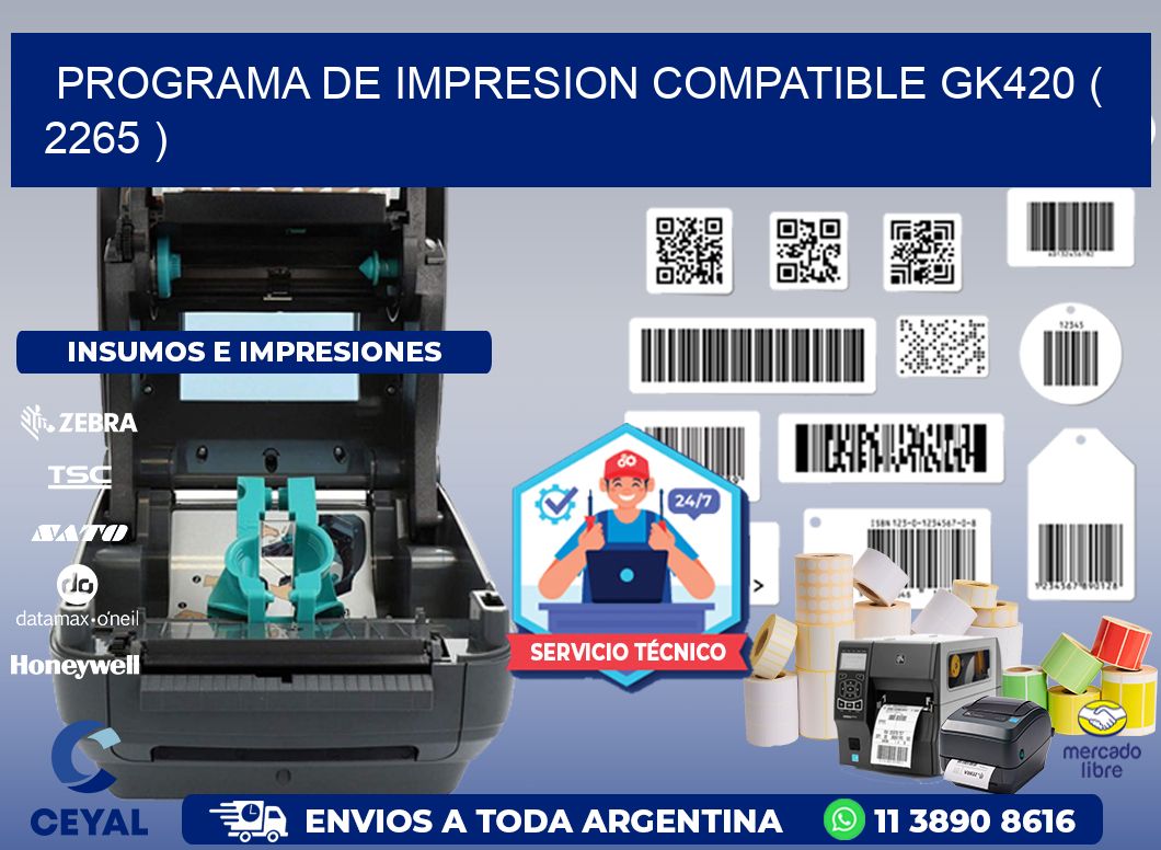 PROGRAMA DE IMPRESION COMPATIBLE GK420 ( 2265 )