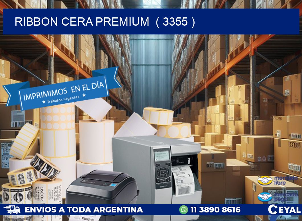 RIBBON CERA PREMIUM  ( 3355 )
