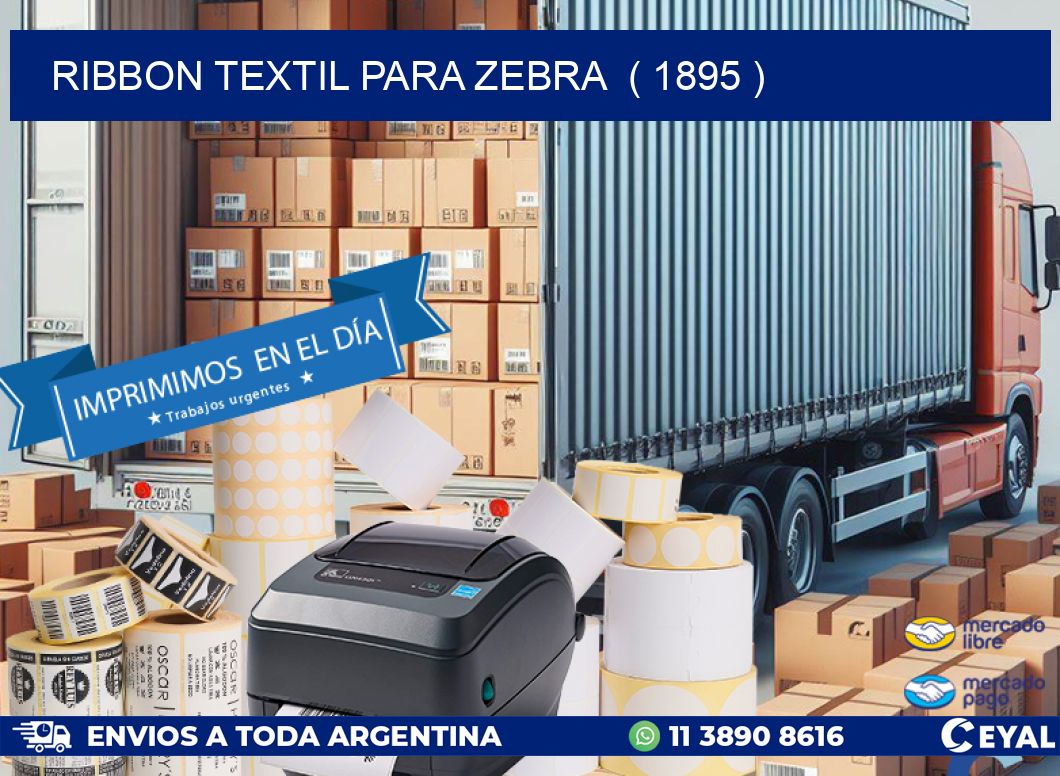 RIBBON TEXTIL PARA ZEBRA  ( 1895 )