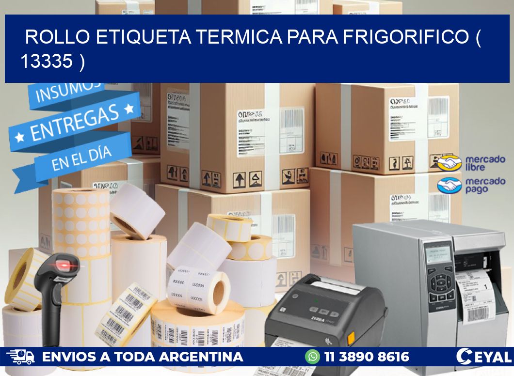 ROLLO ETIQUETA TERMICA PARA FRIGORIFICO ( 13335 )