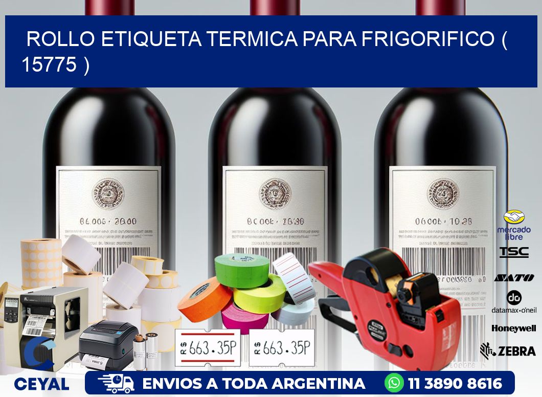 ROLLO ETIQUETA TERMICA PARA FRIGORIFICO ( 15775 )