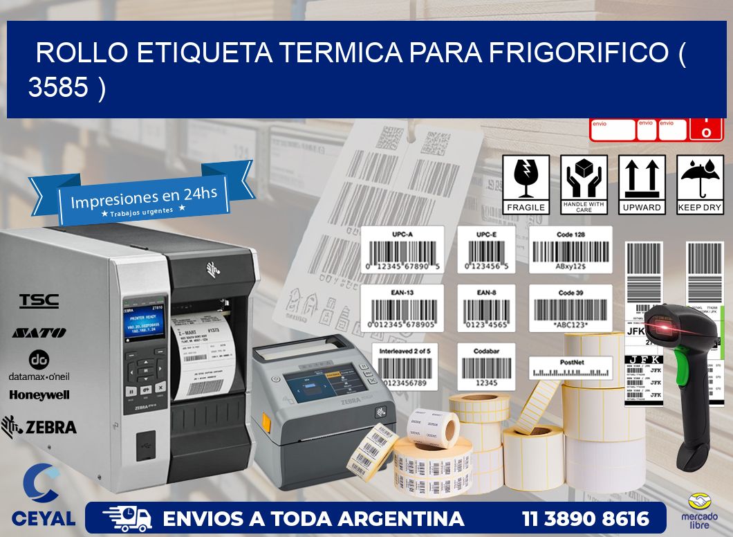 ROLLO ETIQUETA TERMICA PARA FRIGORIFICO ( 3585 )