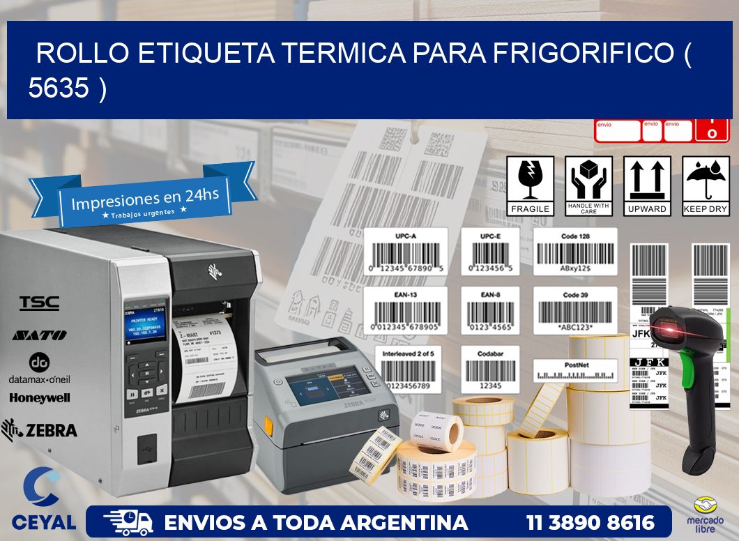 ROLLO ETIQUETA TERMICA PARA FRIGORIFICO ( 5635 )