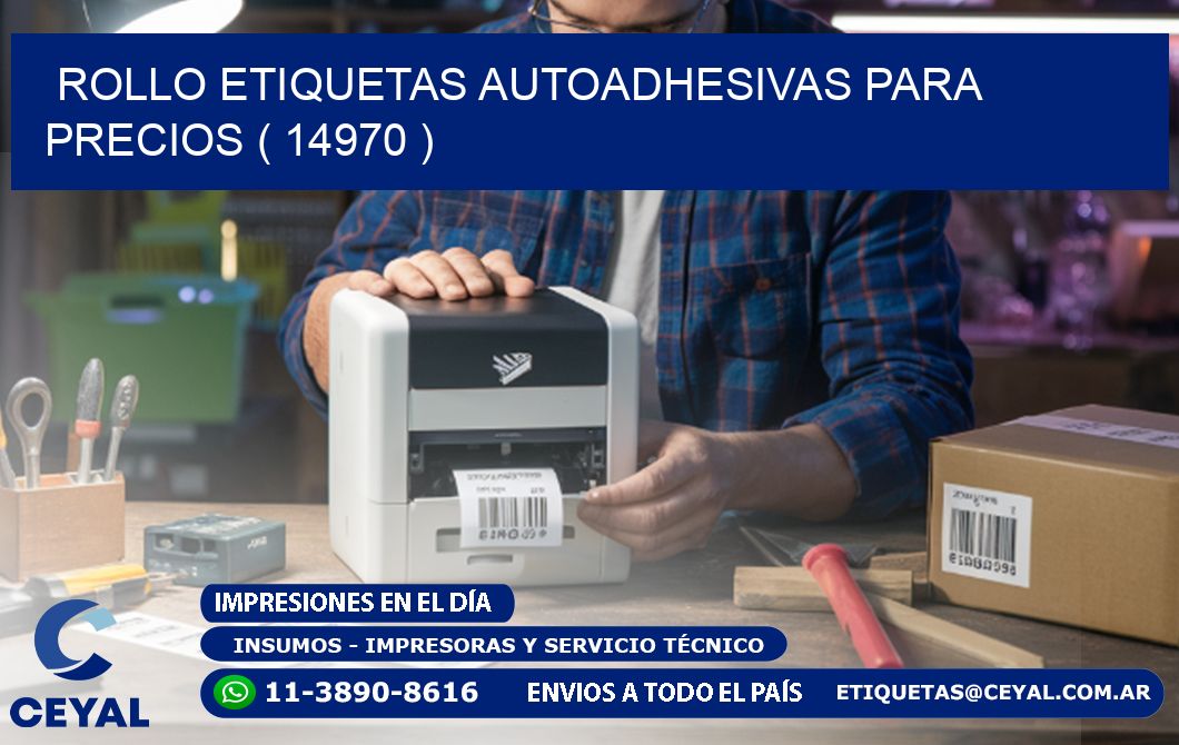 ROLLO ETIQUETAS AUTOADHESIVAS PARA PRECIOS ( 14970 )