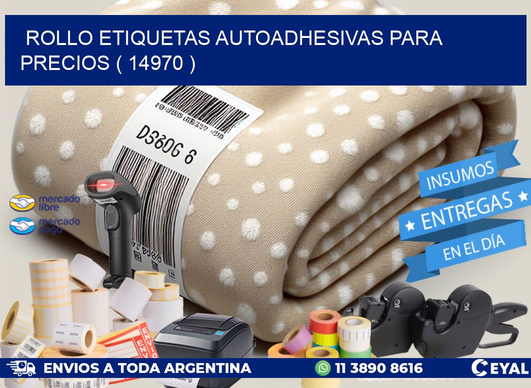 ROLLO ETIQUETAS AUTOADHESIVAS PARA PRECIOS ( 14970 )