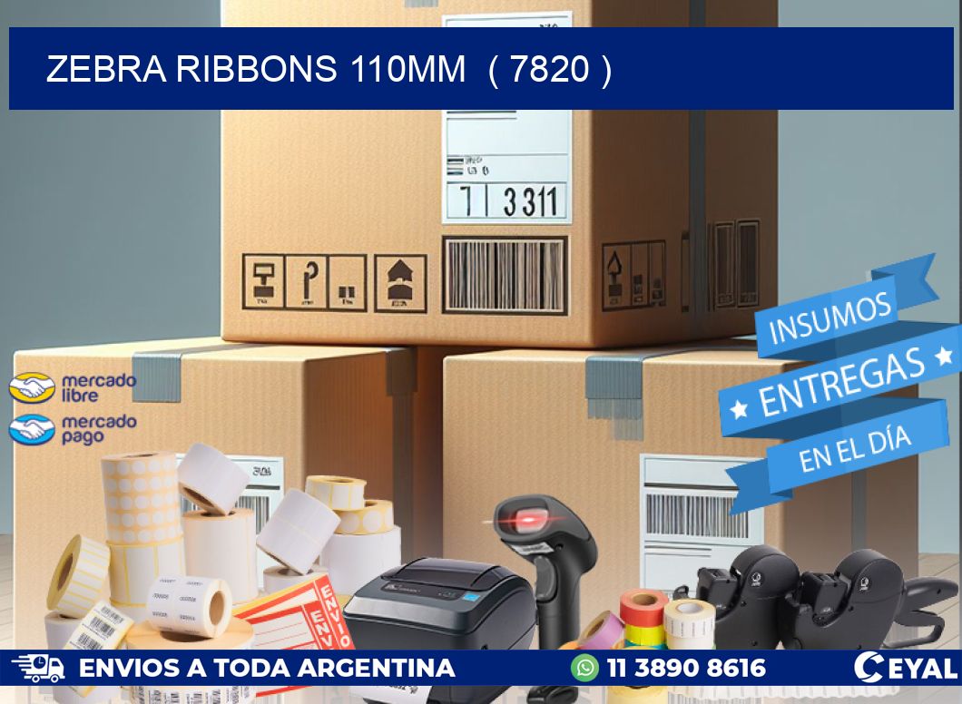 ZEBRA RIBBONS 110MM  ( 7820 )