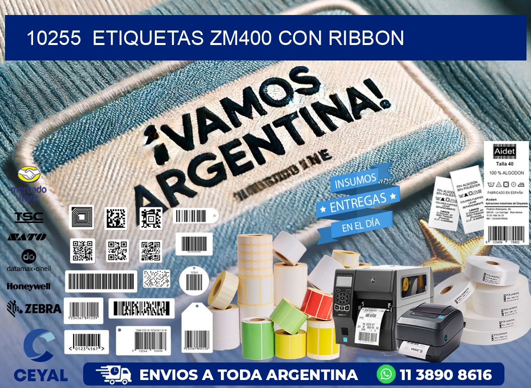 10255  ETIQUETAS ZM400 CON RIBBON