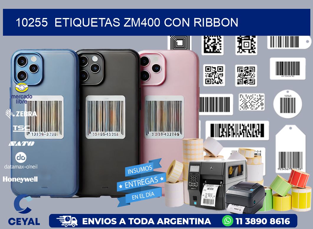 10255  ETIQUETAS ZM400 CON RIBBON